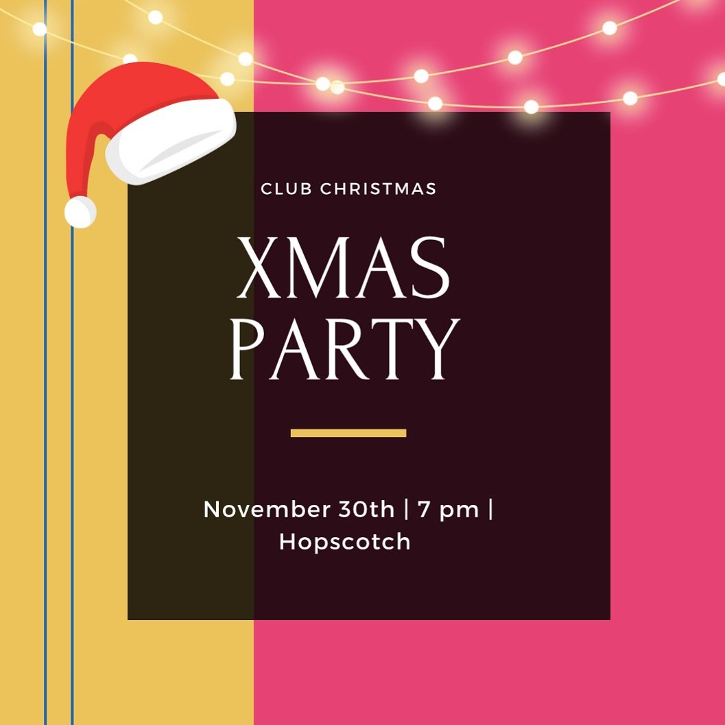 Everyone it&rsquo;s that time of the year again. Club Christmas party on this Saturday, November 30th at 7pm, Hopscotch. Can&rsquo;t wait to see everyone there !!