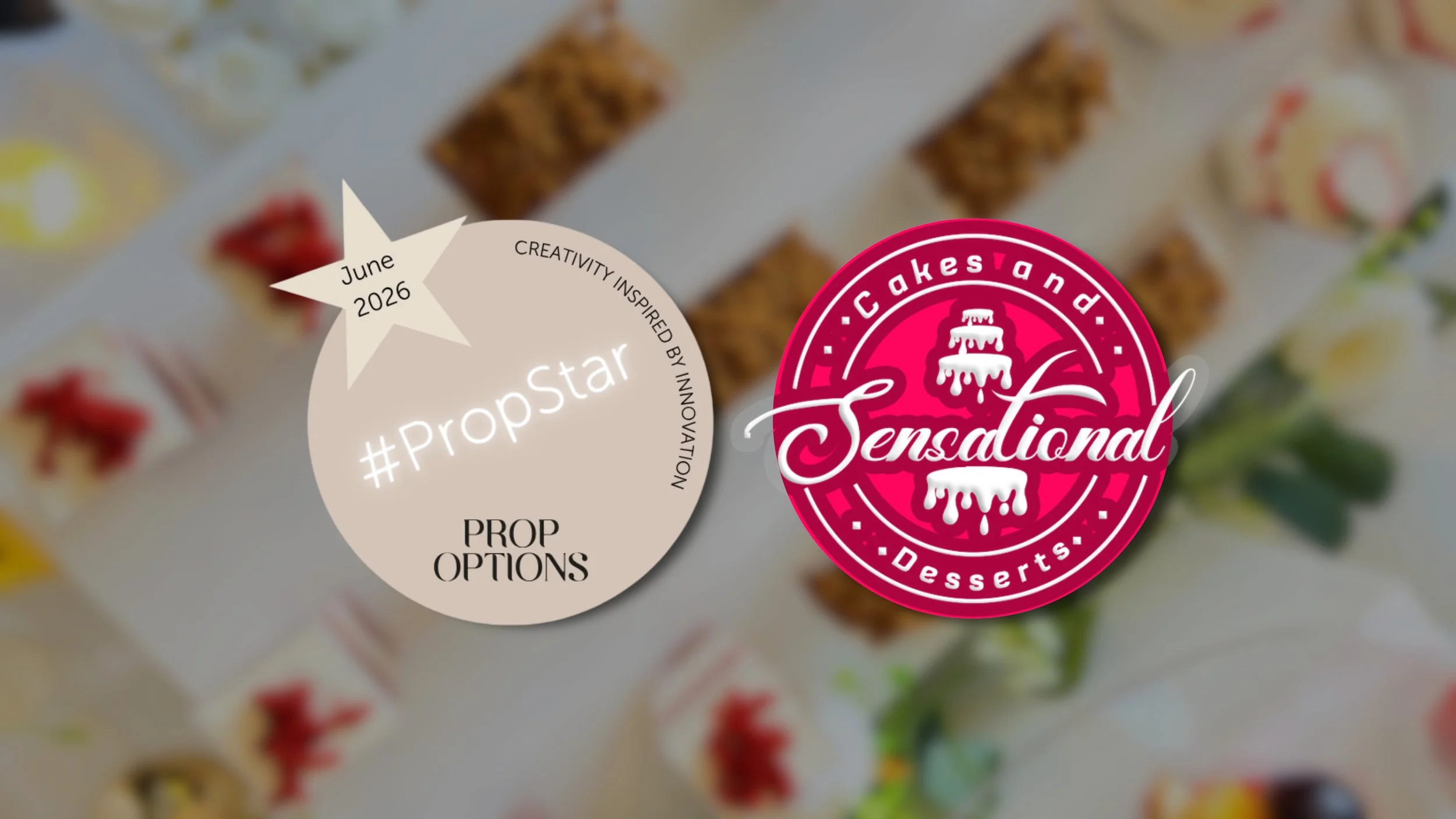 Sensational Cakes & Desserts has been selected as Prop Options’ official June 2026 #PropStar.