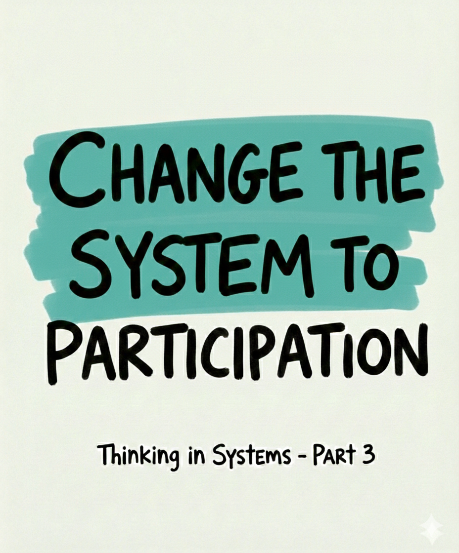 The Power to Change the Systems Structure - Thinking in Systems Part 3
