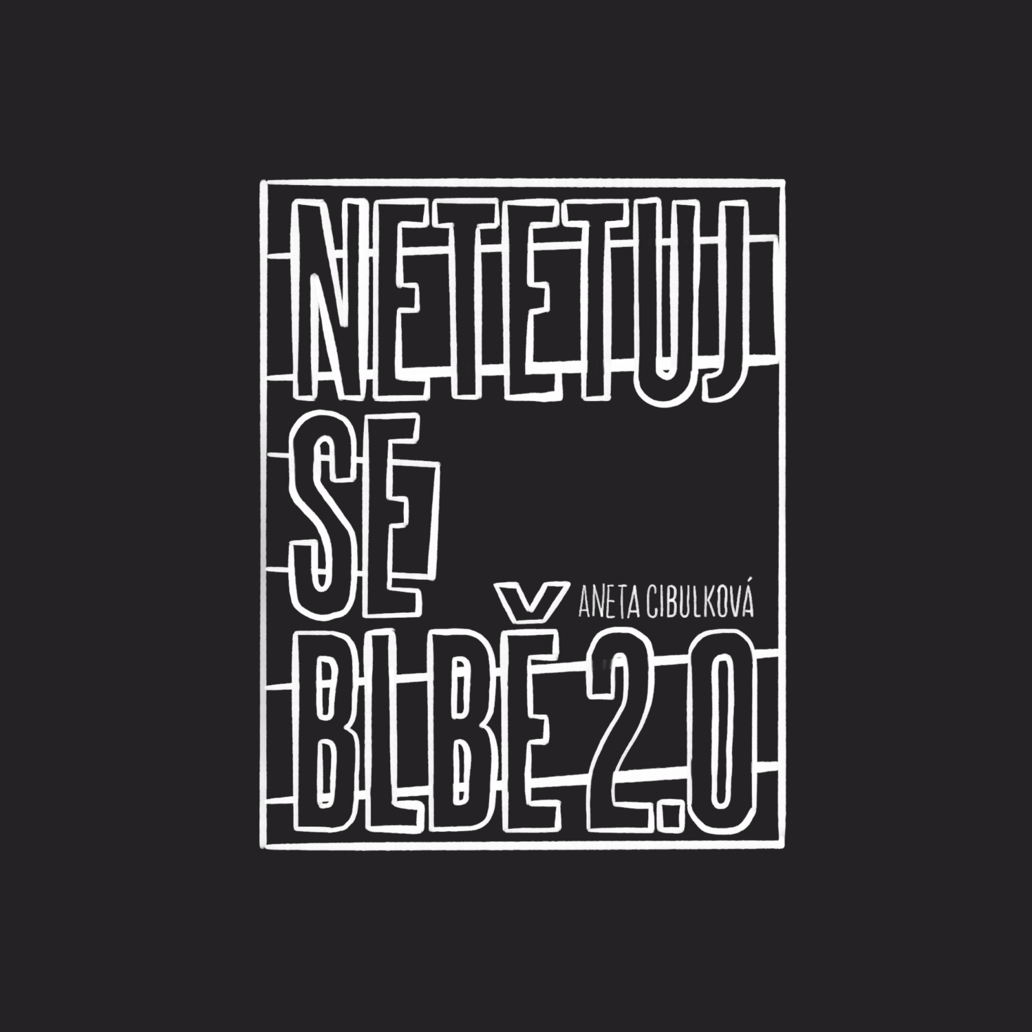 Netetuj se blbě 2.0 ✹ KLASICKÉ VYDÁNÍ