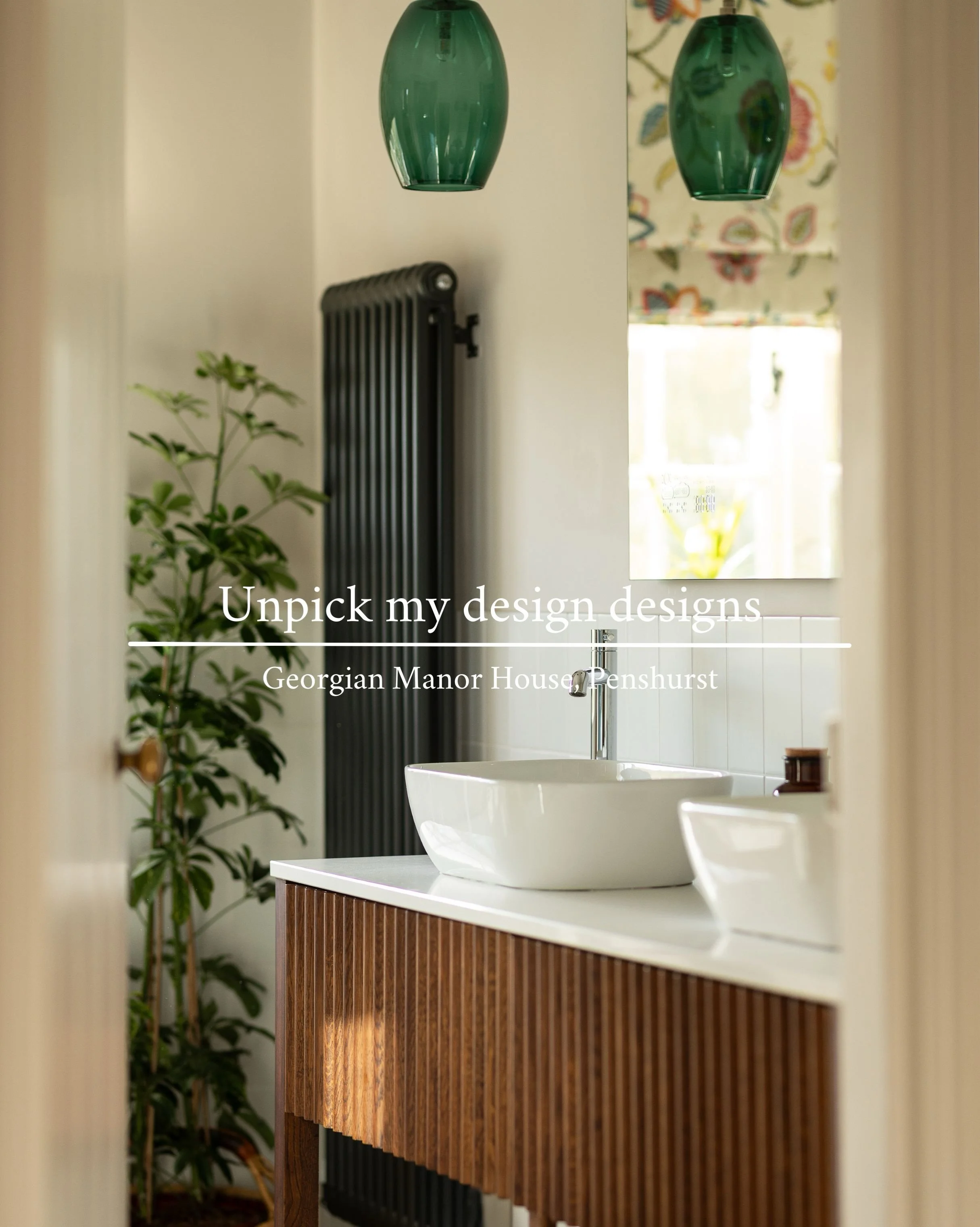 Let&rsquo;s unpick the design decisions I made in this Georgian manor house in Pensurst, Kent.

To set the scene, this Grade II listed family house was beautiful but very tired and the owners were looking for a designer to gently guide them to make d