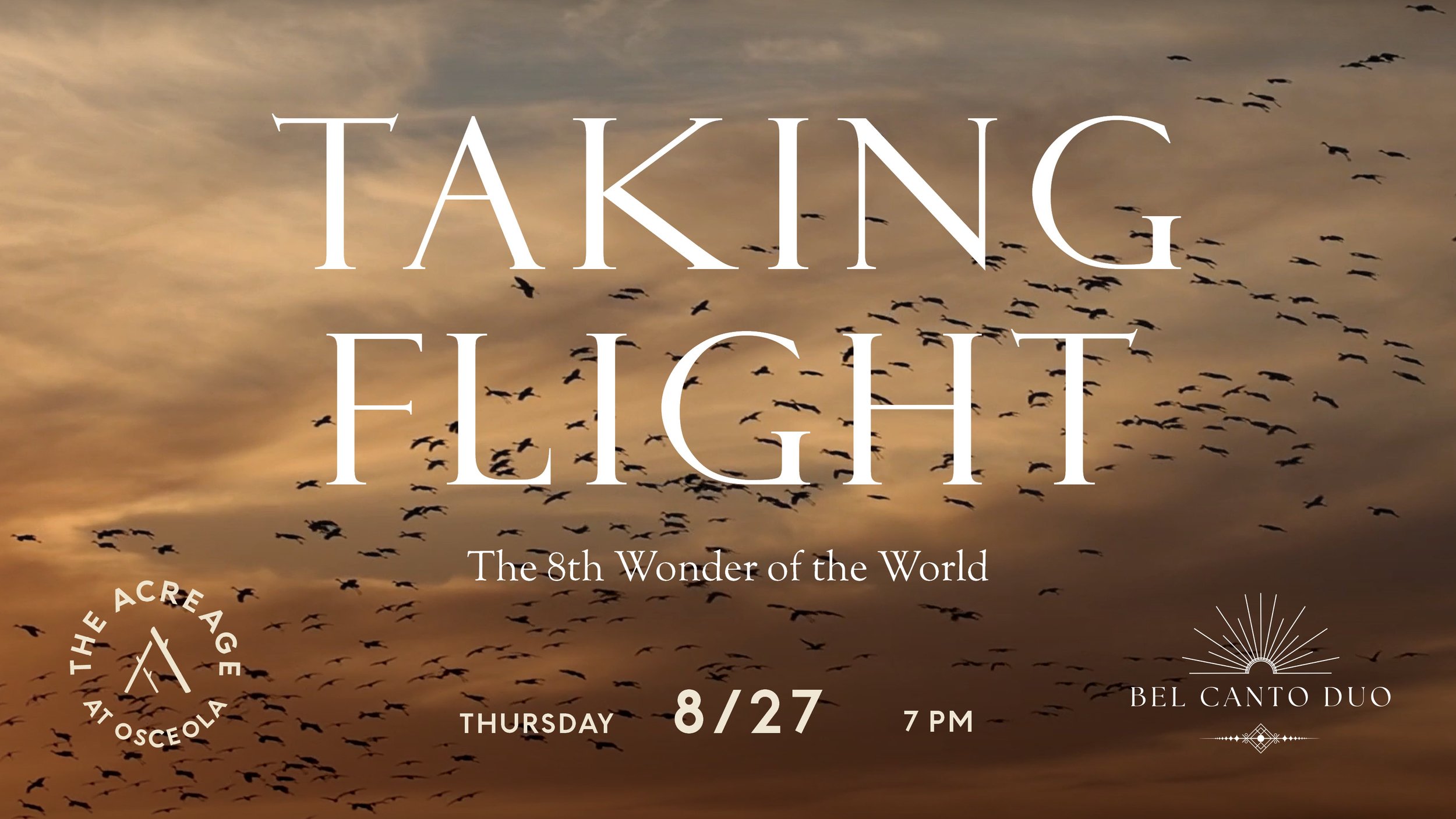 Taking Flight: The 8th Wonder of the World