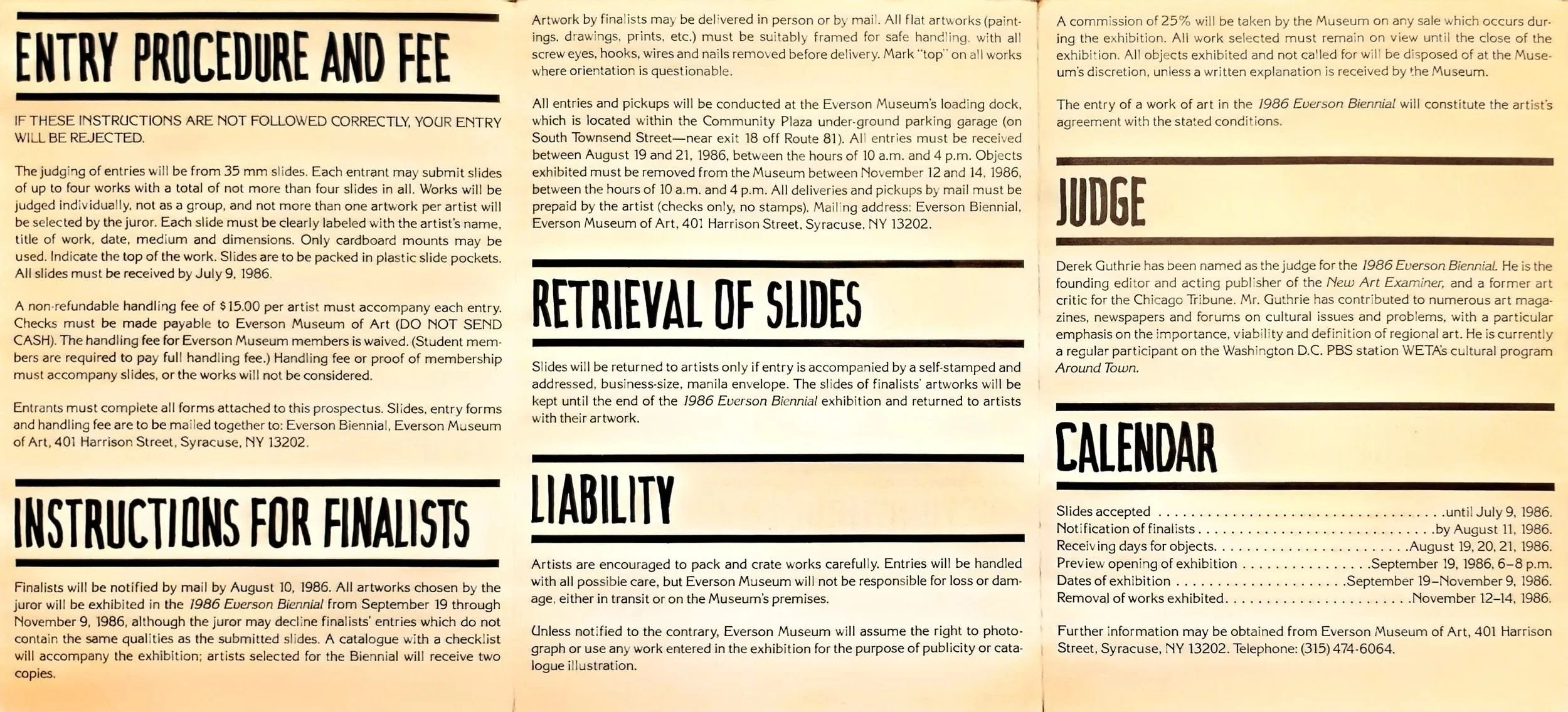 Entry procedures, finalist instructions, slide retrieval information, liability terms, judging, and calendar for the 1986 Everson Biennial.