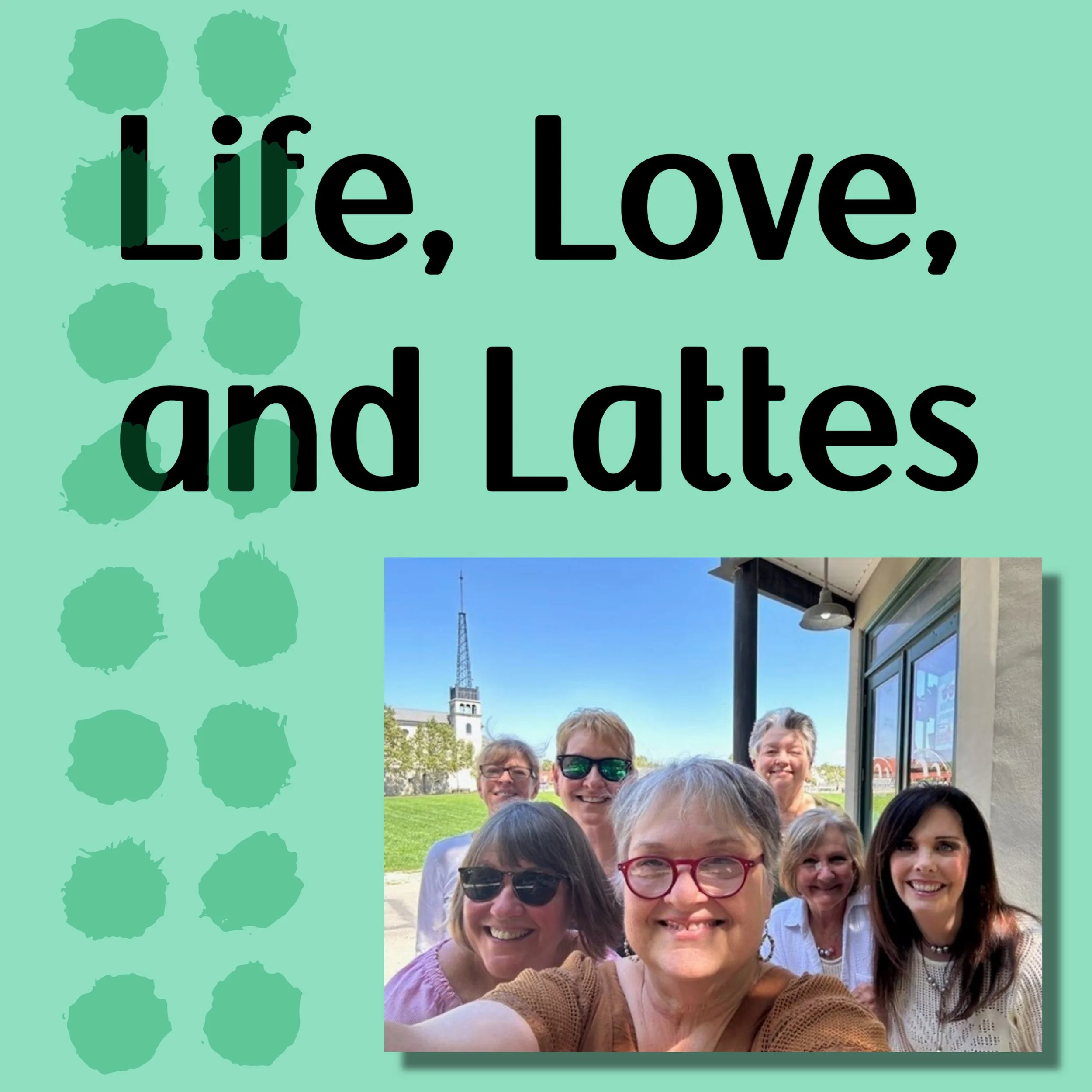Life, Love & Lattes