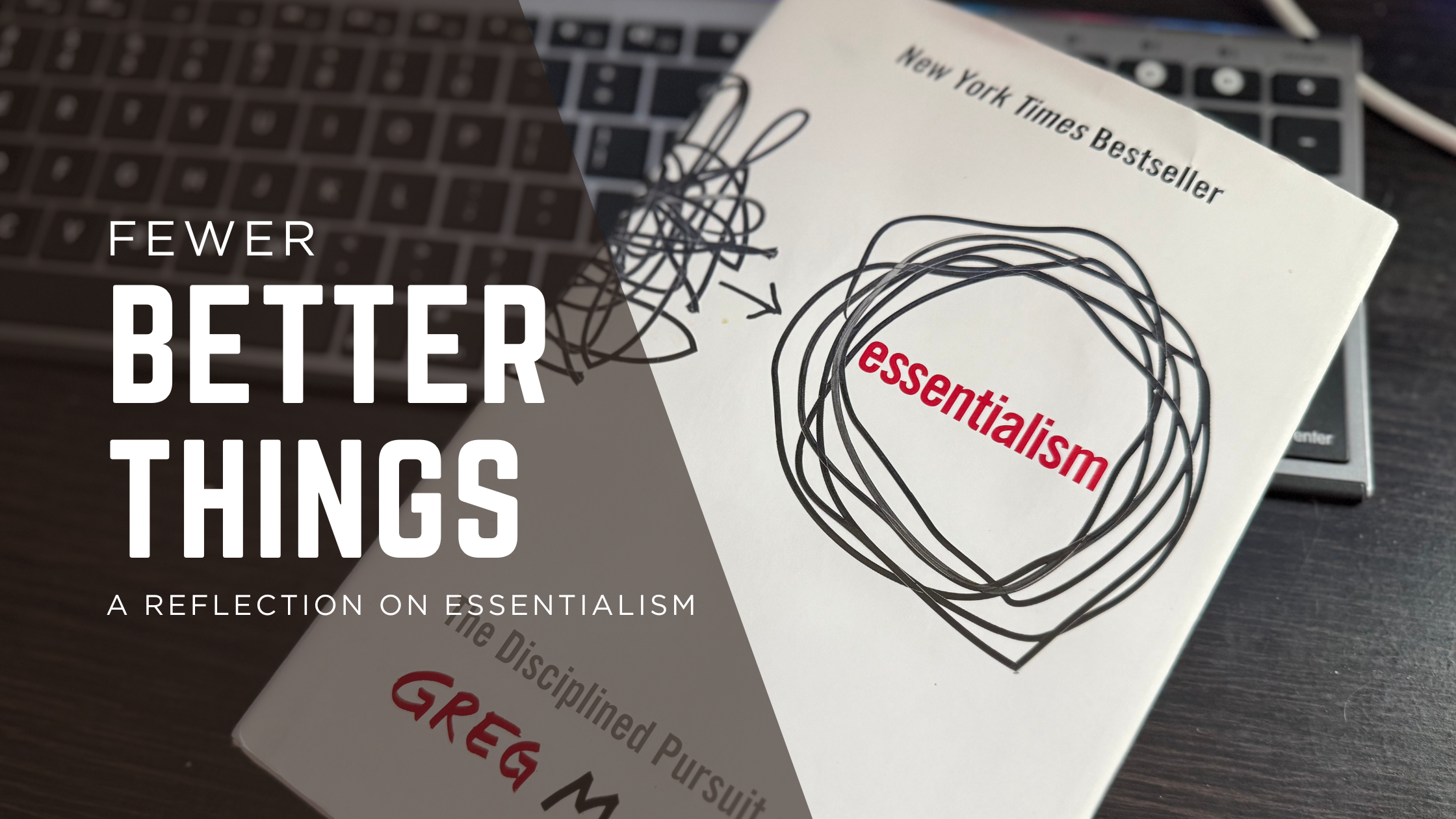Essentialism: What Am I Actually Giving My Life To?