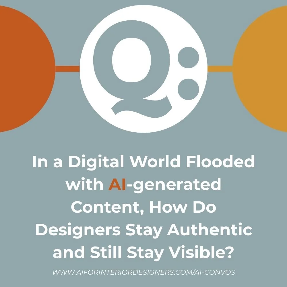 In a Digital World Flooded with AI-generated Content, How Do Designers Stay Authentic and Still Stay Visible?