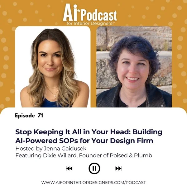EP 71: Stop Keeping It All in Your Head: Building AI-Powered SOPs for Your Design Firm