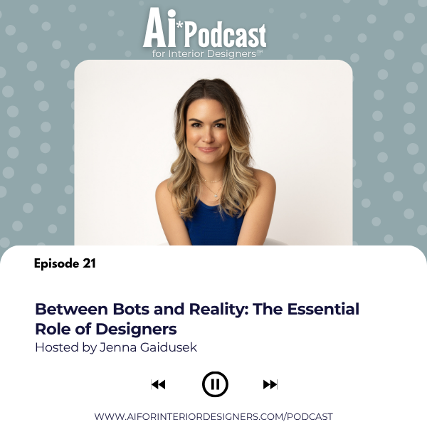 Ep 21: Between Bots and Reality: The Essential Role of Designers