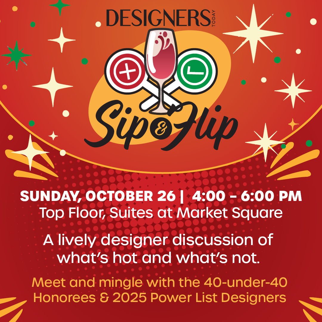 Designers Today Sip & Flip: Meet and Mingle with the 40-under-40 Honorees & 2025 Power List Designers