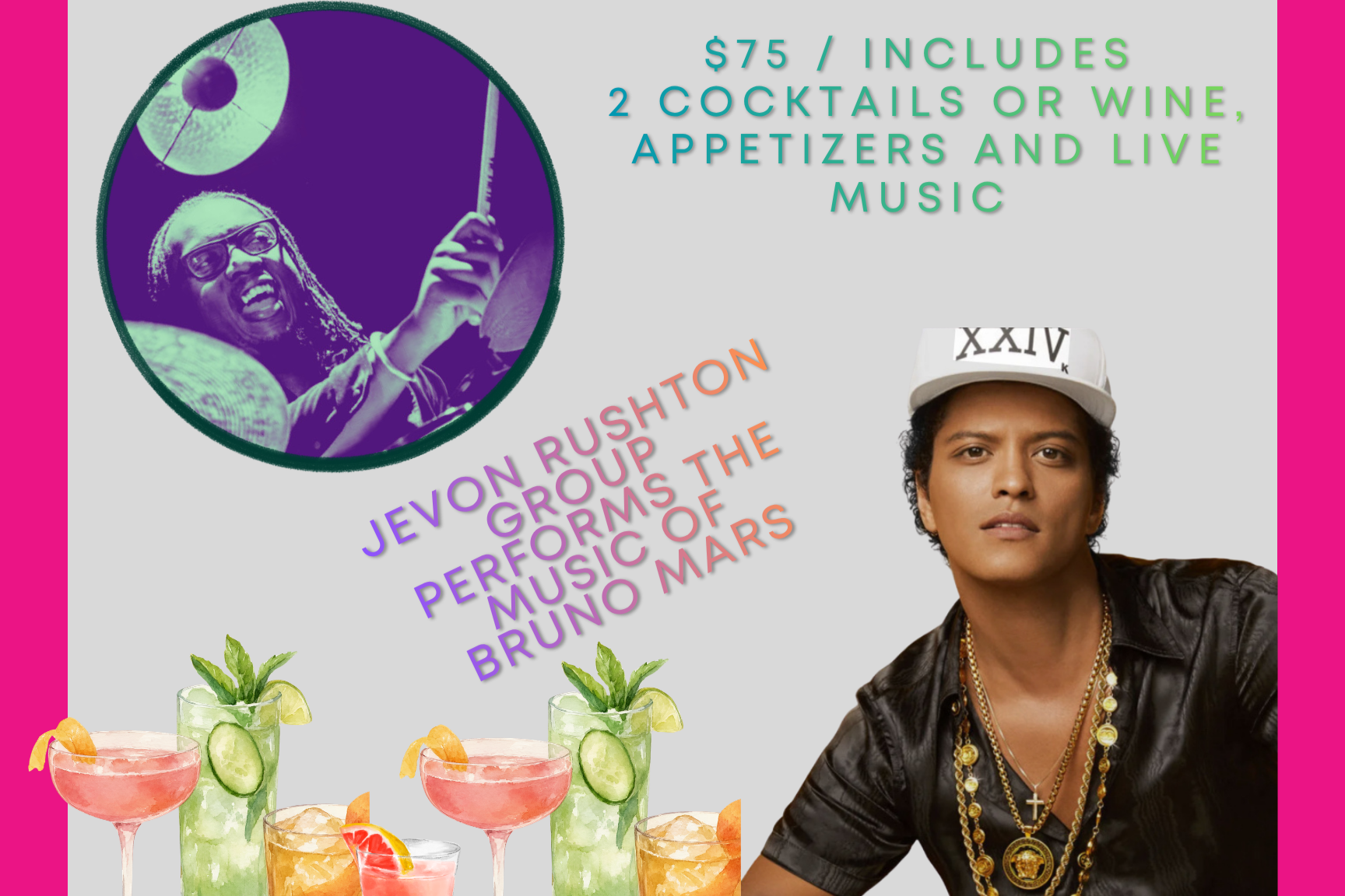Summer Cocktail Party: Bruno Mars played by jevon Rushton Group