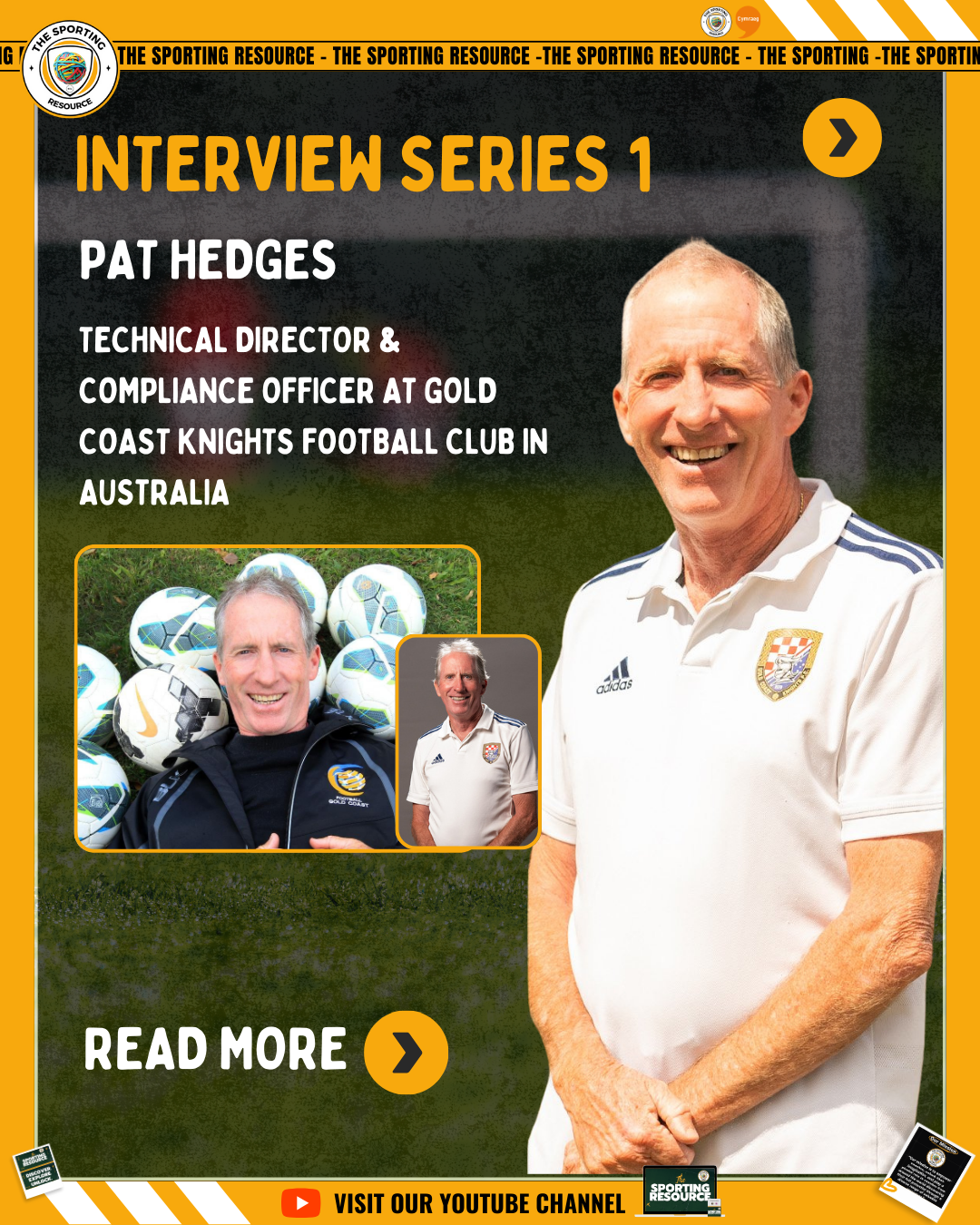 Poster featuring Pat Hedges, with a large photo of him smiling in a white sports shirt with the Croatian football crest. Smaller images show him in different settings with soccer balls. Text highlights his role as Technical Director & Compliance Officer at Gold Coast Knights Football Club in Australia. The poster has a yellow and black theme, with a call to action to read more and visit the YouTube channel.