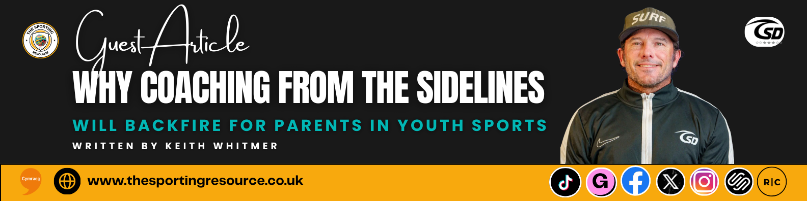 A graphic promoting a guest article titled 'Why coaching from the sidelines will backfire for parents in youth sports,' written by Keith Whitmer. The graphic features the logo of The Sporting Resource and includes various social media icons on an orange strip at the bottom.