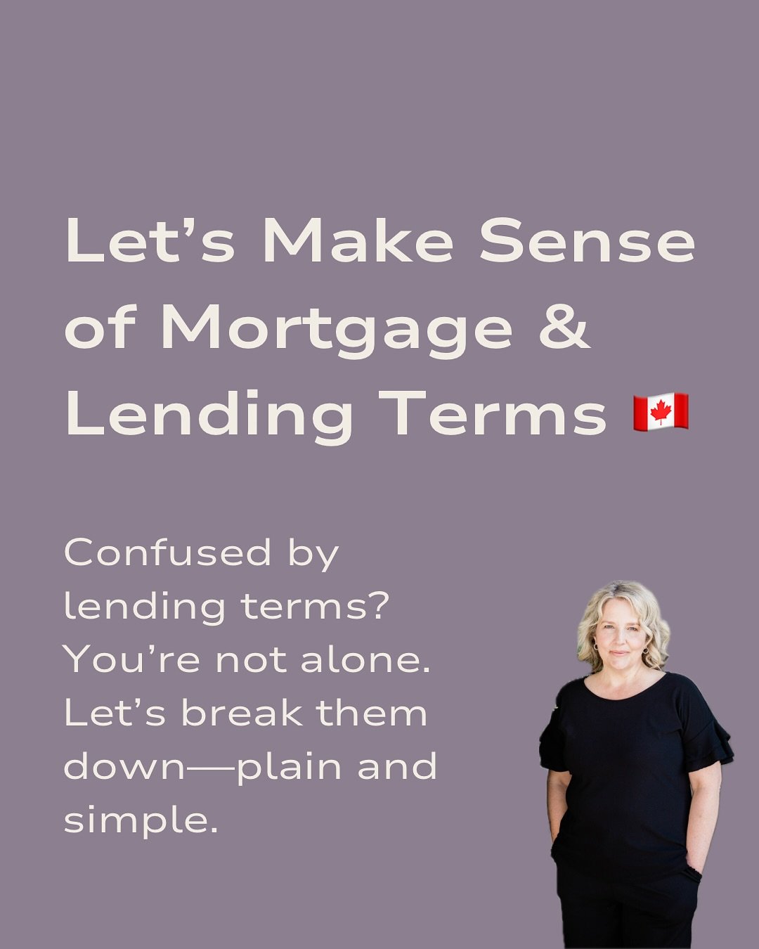 Overnight rate, bond yields, prime rate, stress test&hellip; confused yet? 

You&rsquo;re not alone.

This post breaks down the most common mortgage and lending terms in simple, plain language&mdash;so you can feel more confident when making real est