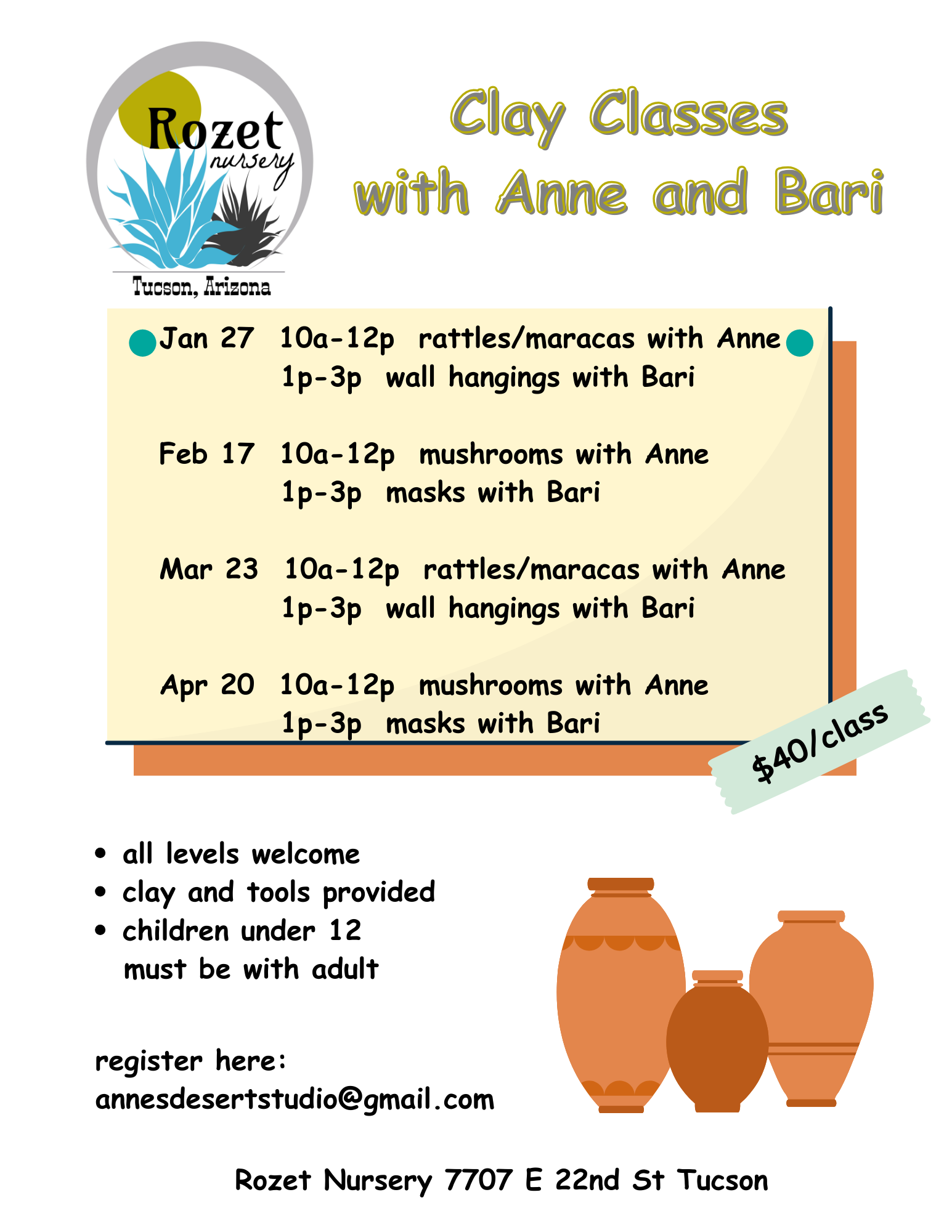 Flyer for clay classes at Rozet Nursery in Tucson, Arizona, listing dates and activities with prices, with images of pottery, and notes that all levels are welcome, clay and tools provided, children under 12 must be with an adult, and registration email and address.