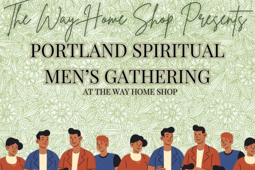 Portland Spiritual Men's Gathering
