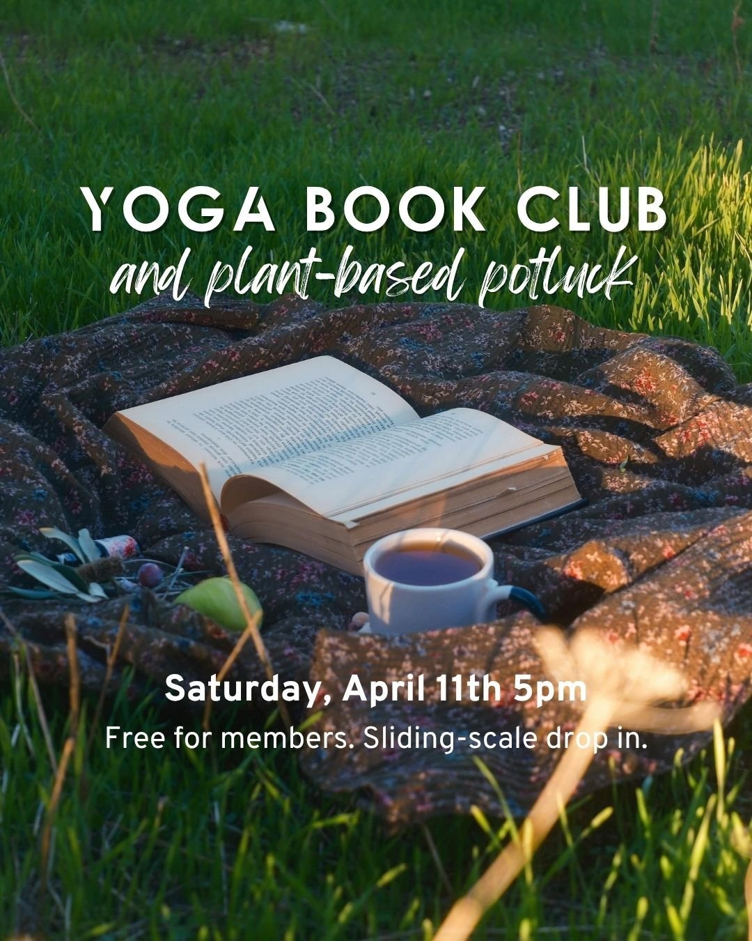 📖 Yoga Book Club &amp; Plant-Based Potluch
🗓️ Saturday, April 11 | 5:00 PM | In-studio at Yoga Commons
✨ Come gather, study, and connect

Join us for our monthly Yoga Book Club as we continue exploring The Yoga Sutras of Patanjali in community. Led