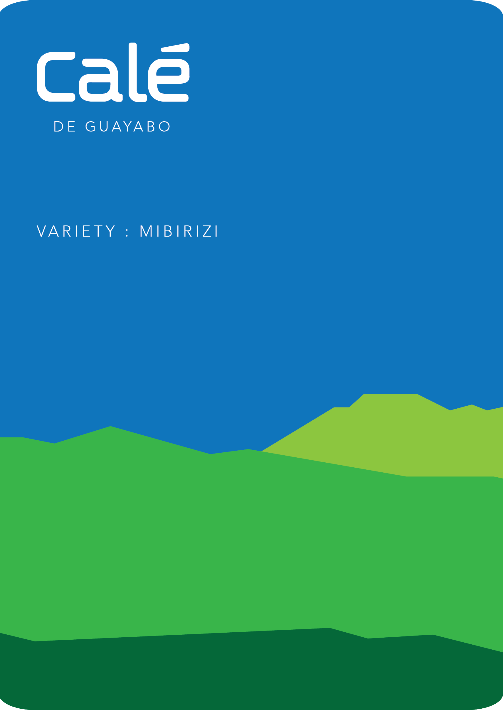 Etiqueta azul y verde con el texto 'Calé de Guayabo' y 'Variety: Mibirizi'.