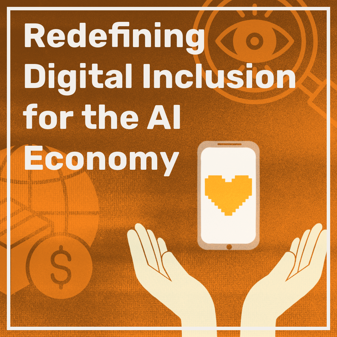 Redefining Digital Inclusion for the AI Economy