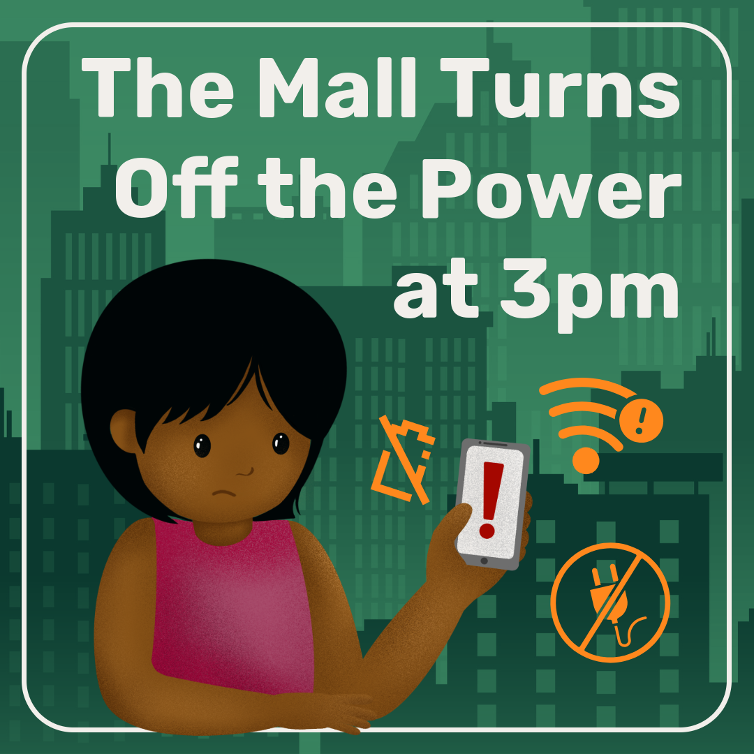 The Mall Turns Off the Power at 3pm
