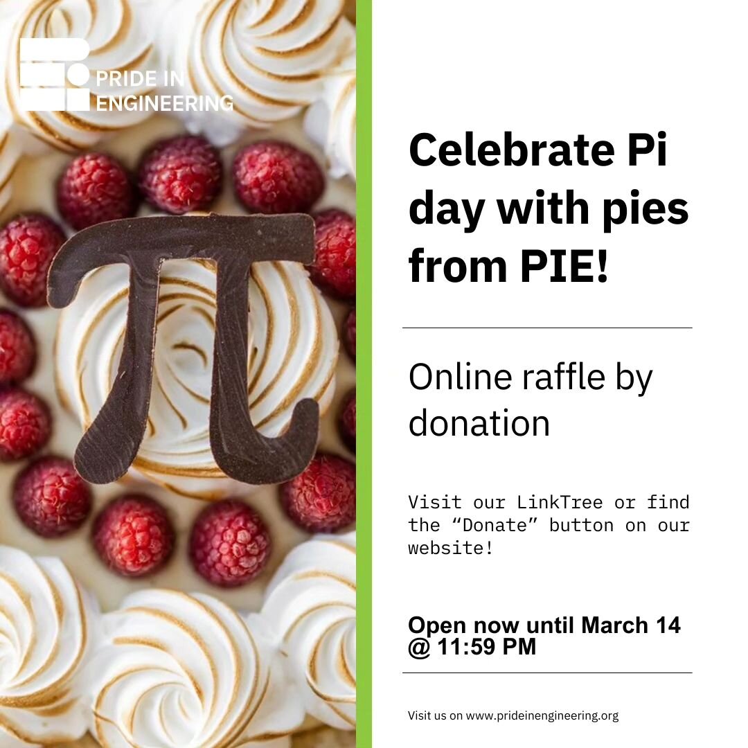 🥧 Get ready to indulge in some delicious PIE goodness on Pi Day! 🥧 Join us at Pride In Engineering's mini fruit tart pie bake sale this March 14th from 10AM to 2PM! 🎉 

Also, don't miss out on your chance to win sweet prizes in our raffle contest,