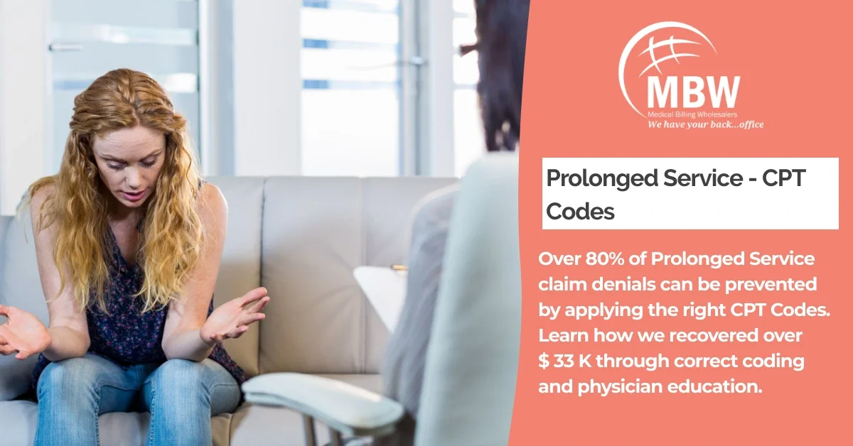 Improving Collections by using the right CPT Codes for Prolonged Service