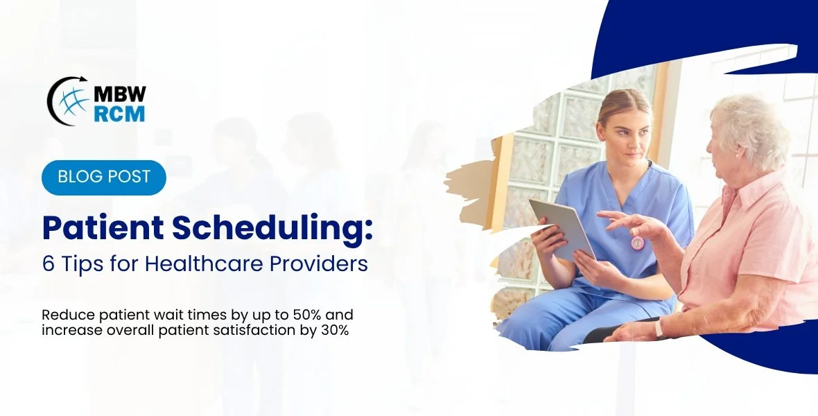 Patient Scheduling: 6 Essential Tips for Healthcare Providers