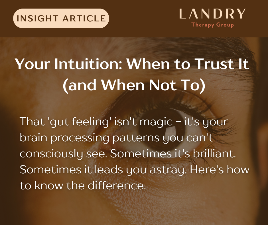 The Psychology of Intuition: When Your Gut Instincts Are Right (And When They're Not)