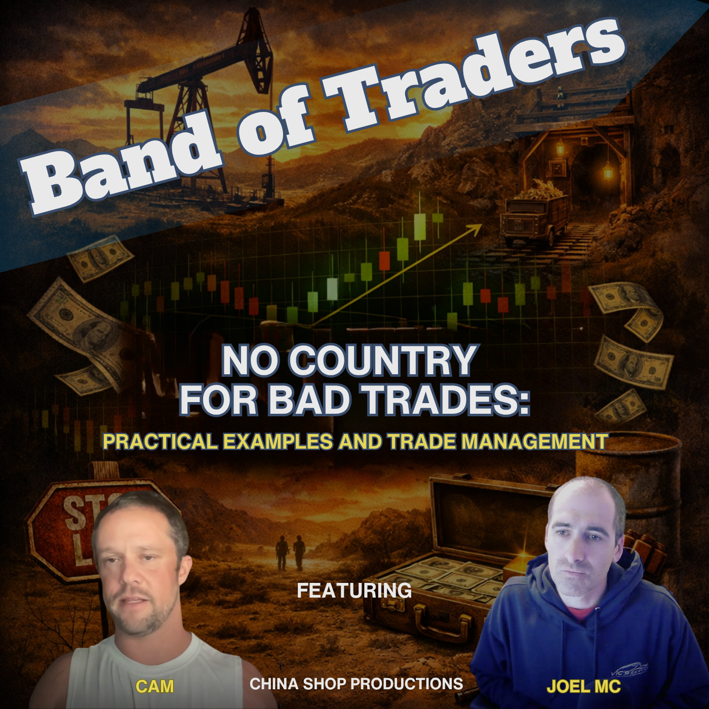 No Country for Bad Trades: Practical Examples and Trade Management