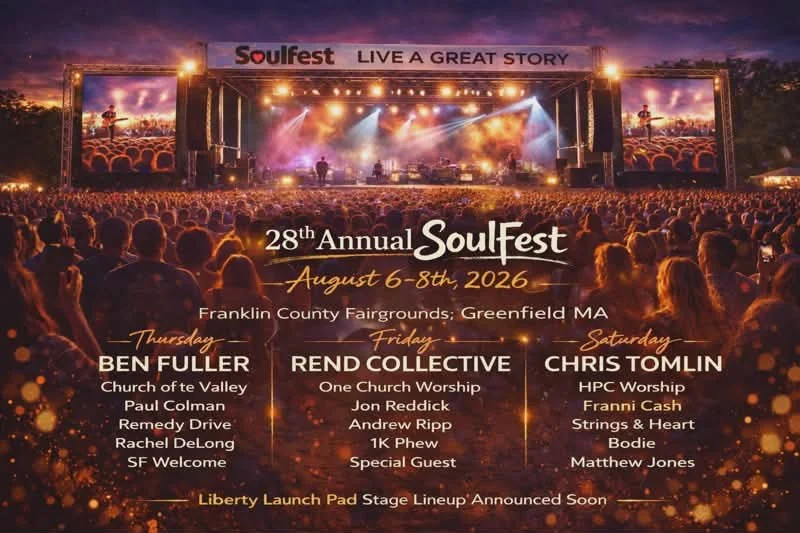 Poster for 28th Annual SoulFest, held August 6-8, 2026 at Franklin County Fairgrounds in Greenfield, MA. Features a concert stage with lights, two large screens showing performers, and a crowd. Lineup includes Ben Fuller on Thursday, Rend Collective on Friday, and Chris Tomlin on Saturday. Other performers listed are Paul Colman, Remedy Drive, Rachel DeLong, SF Welcome, Jon Reddick, Andrew Ripp, 1K Phew, Franni Cash, Strings & Heart, Bodie, and Matthew Jones.