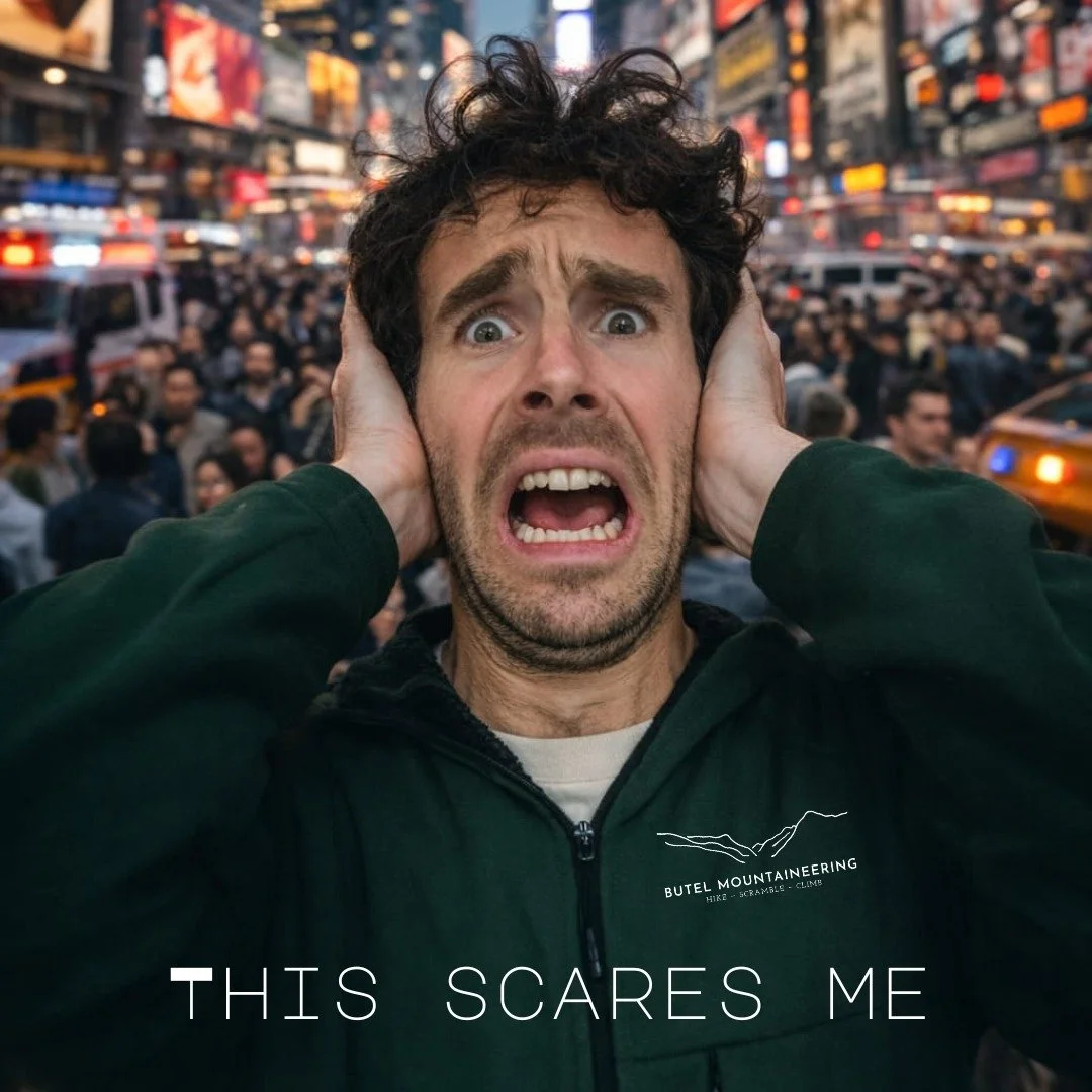 WHAT SCARES YOU?? 

Just becuase I am a keen climber and mountaineering instructor it doesn't mean I don't get scared. 

I do.

Bloody hell I do.

Cities are a biggy. They proper intimidate me. Bars, cafes and even supermarkets really get to me too. 