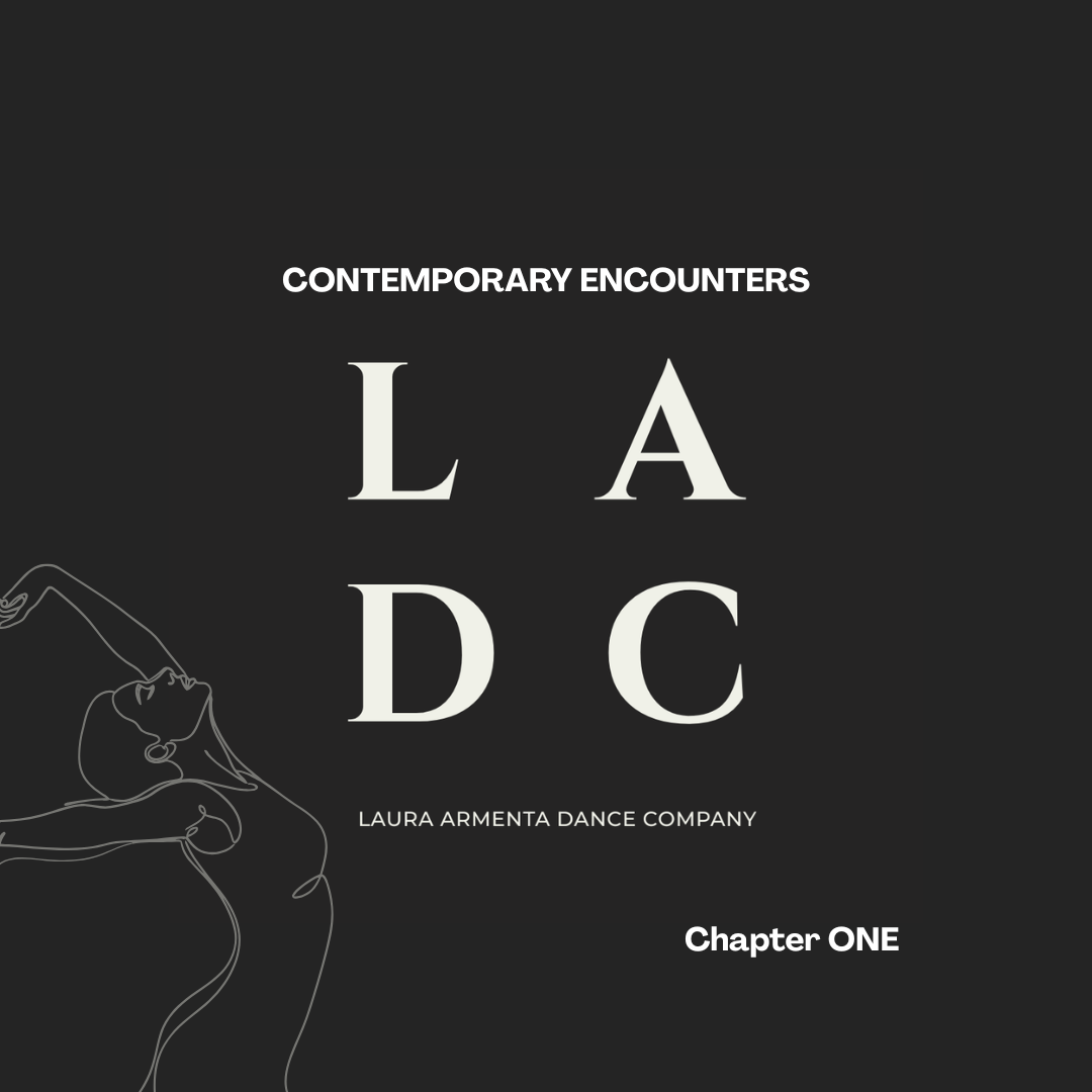 Laura Armenta Dance Company - CONTEMPORARY ENCOUNTERS | Chapter One