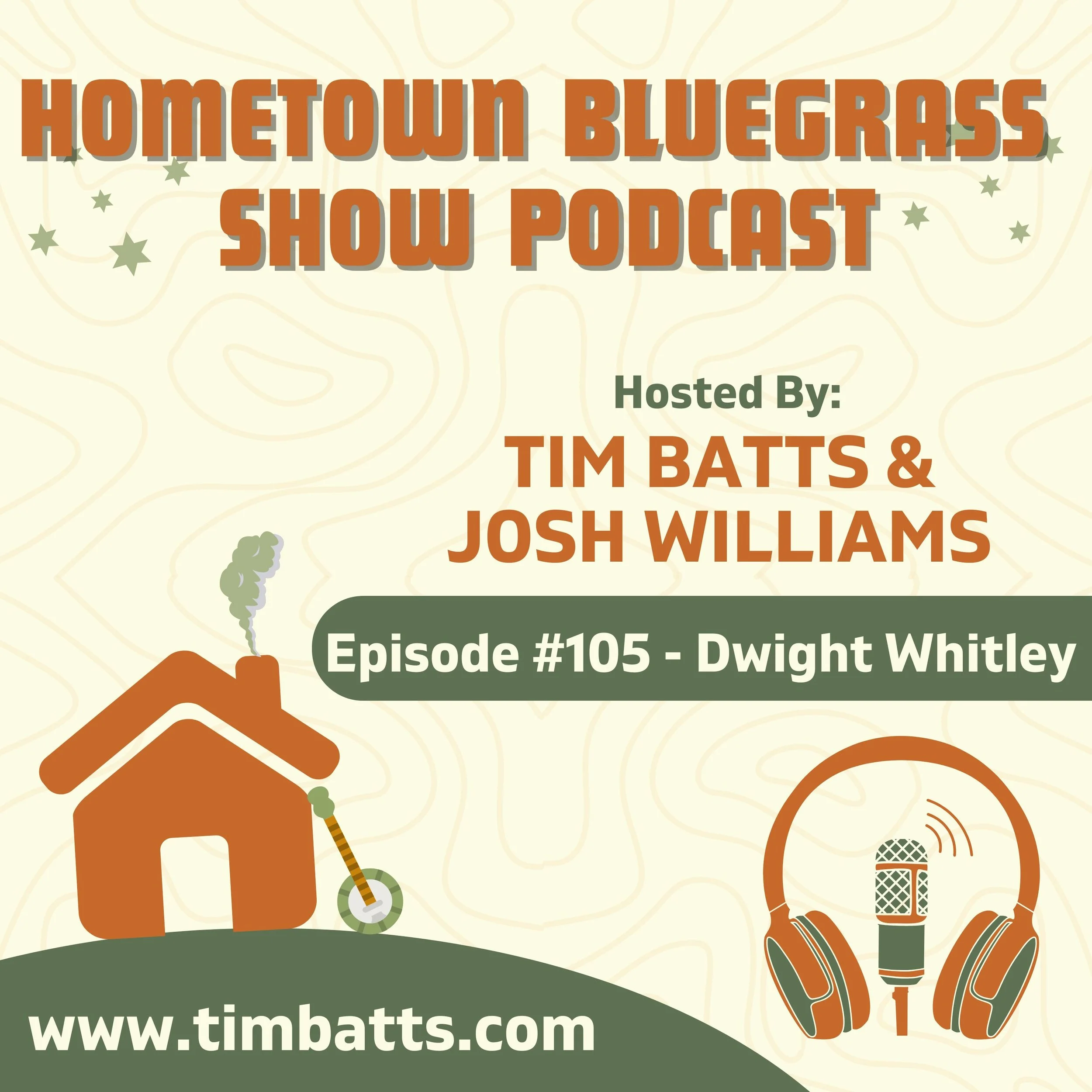 Episode #105 - Dwight Whitley