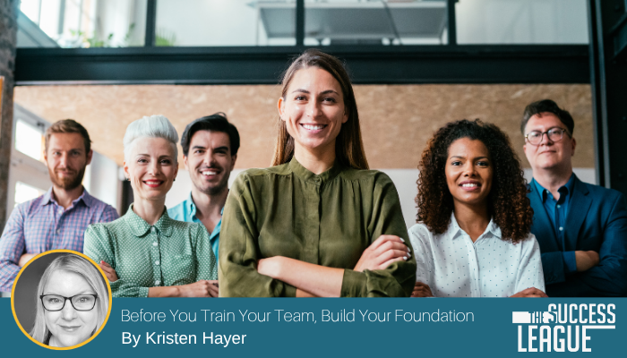Before You Train Your Team, Build the Foundation