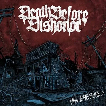 Death Before Dishonor - Nowhere Bound