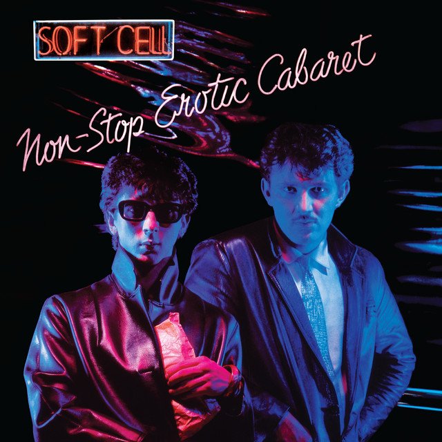 Soft Cell – Non-Stop Extended Cabaret