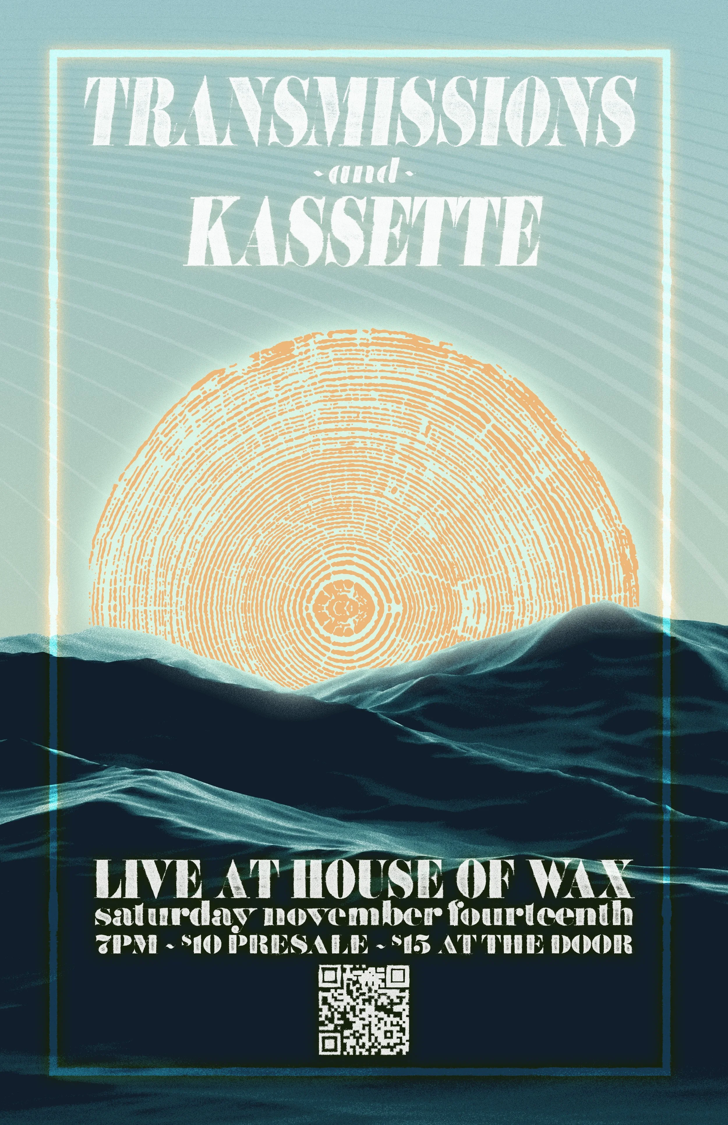 Transmissions and Kassette | Live at House of Wax