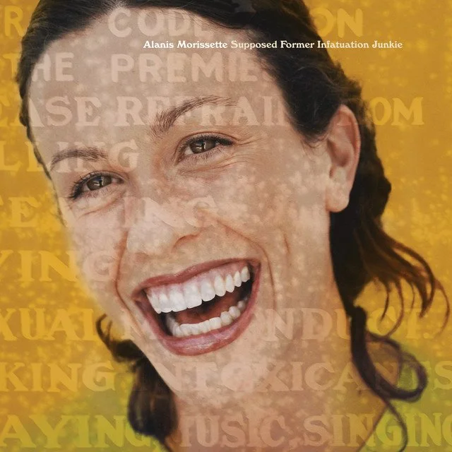 Alanis Morissette - Supposed Former Infatuation Junkie