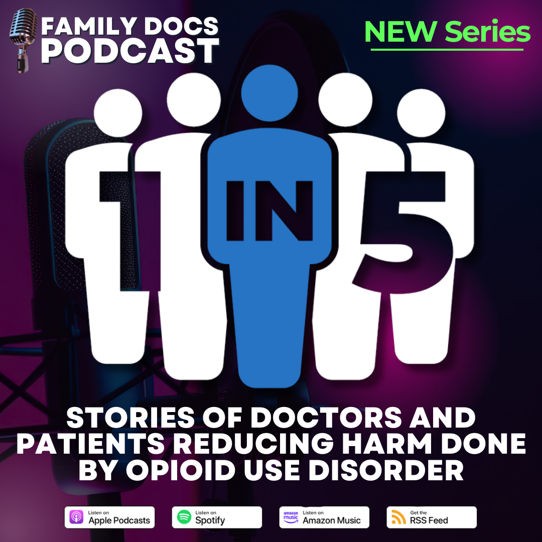 CAFP-Family-Docs-Podcast-1-in-5-series.png