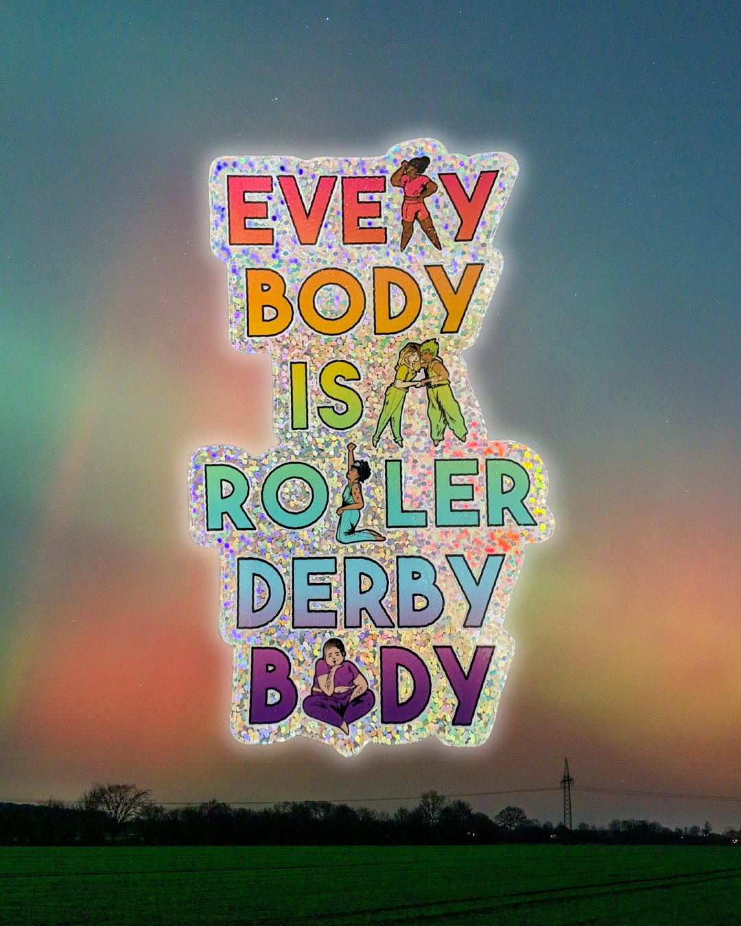 Every Body is a Roller Derby Body – Holographic Sticker
