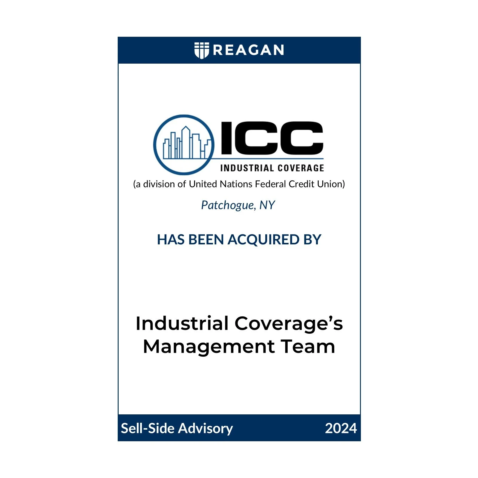 Industrial Coverage, a Division of the United Nations Federal Credit Union, Has Been Acquired by Industrial Coverage’s Management Team