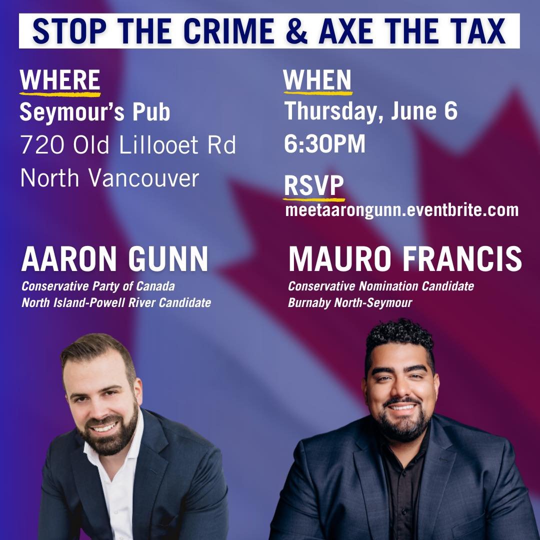 Join &lsquo;Vancouver is Dying&rsquo; Creator &amp; North Island&mdash;Powell River Conservative Candidate Aaron Gunn and myself for an exciting event!

I&rsquo;m honoured to accept Aaron&rsquo;s endorsement in this nomination race in our joint effor