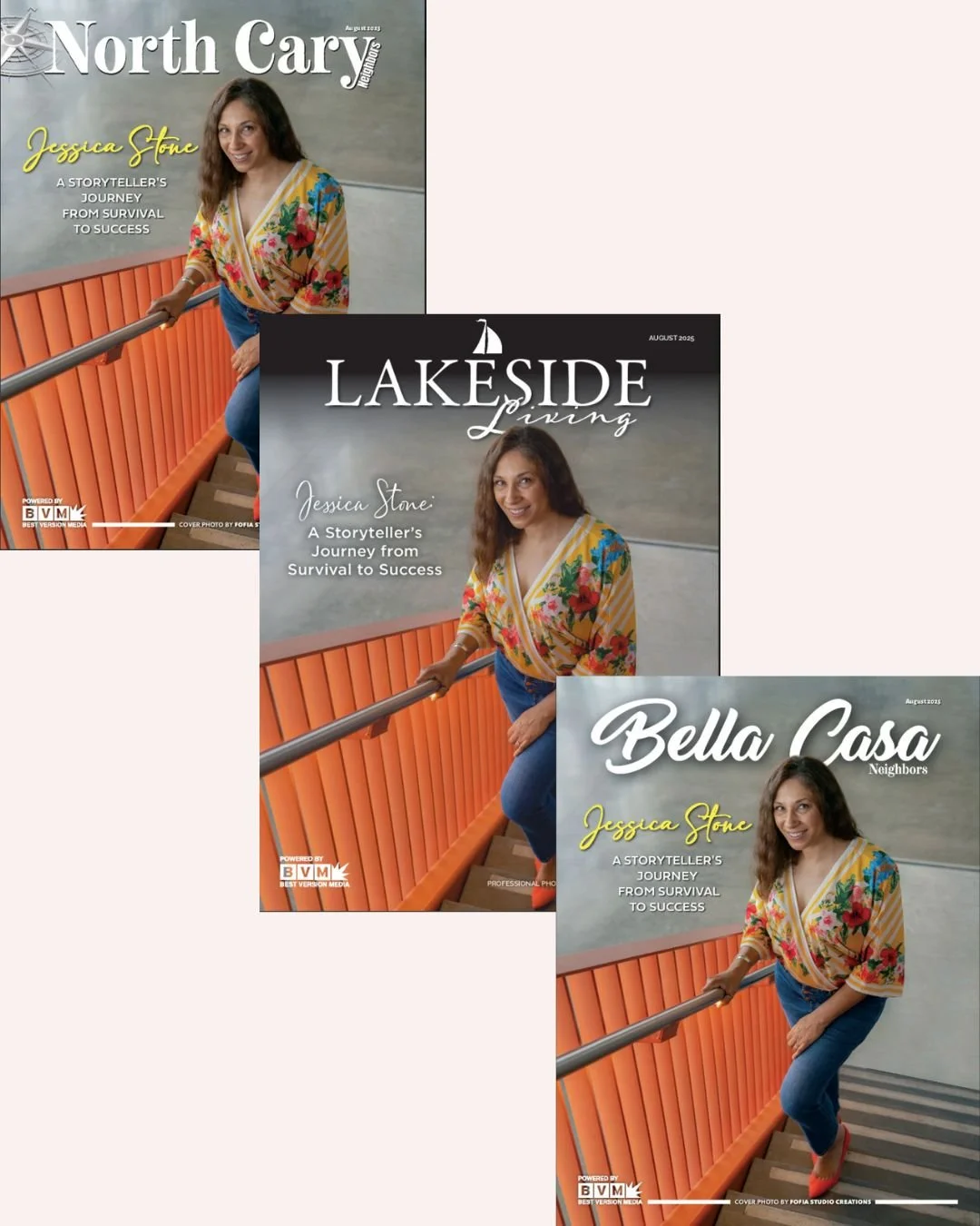 Magazine covers featuring a woman with long dark hair, wearing a floral blouse and jeans, standing on a staircase with an orange railing. The covers are titled 'North Cary,' 'Lakeside Living,' and 'Bella Casa Neighbors,' all featuring the same woman and additional text about her story.