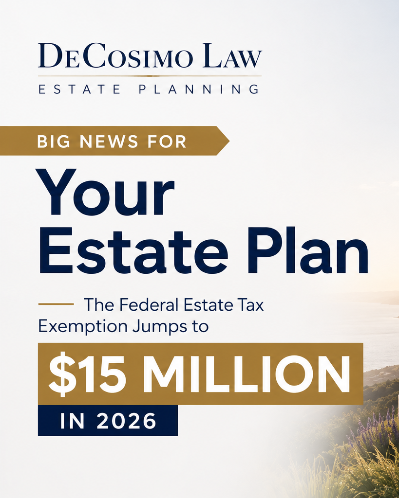 Big News for Your Estate Plan: The Federal Estate Tax Exemption Jumps to $15 Million in 2026
