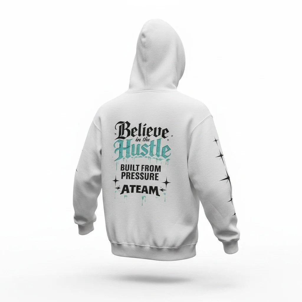 Believe in the Hustle Hoodie