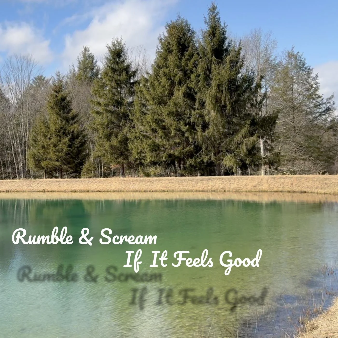 Rumble & Scream: If It Feels Good