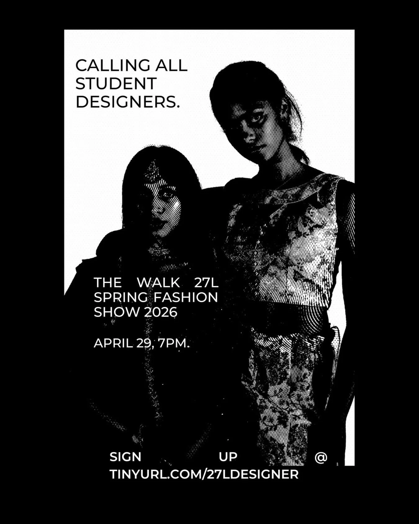 The WALK&rsquo;s annual charity fashion show, 27L is back this spring on April 29 at 7PM. 🖍️ Have work you want featured? Apply NOW until 4/8 at tinyurl.com/27Ldesigner 

Looking forward to your submissions