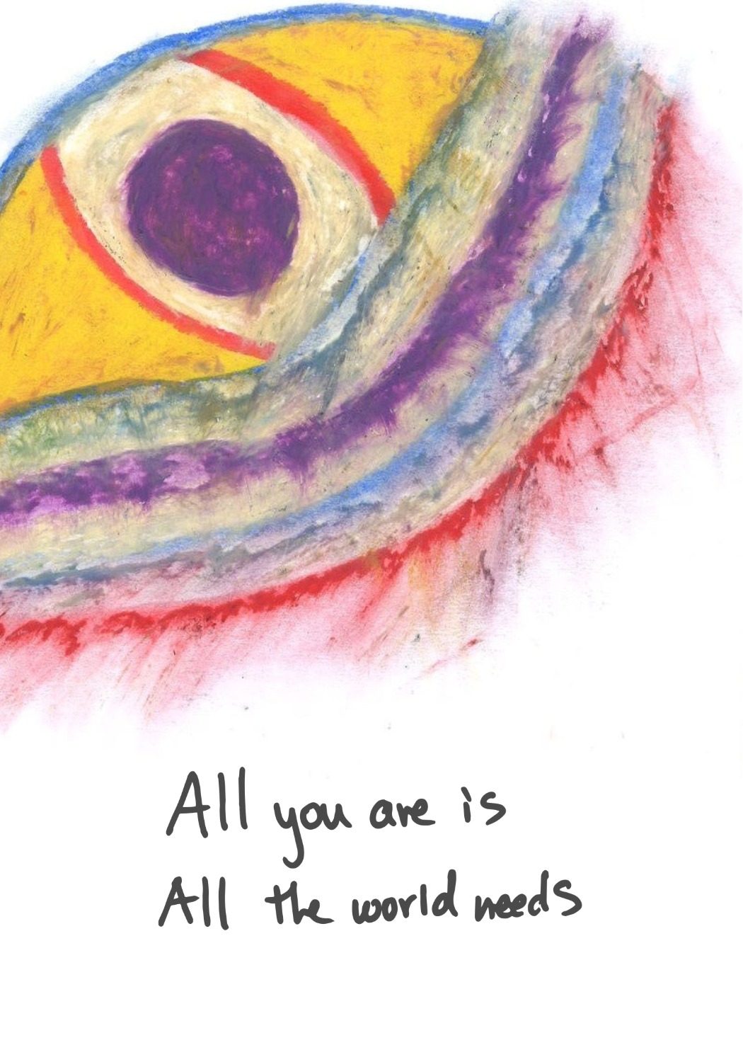 All You Are is All the World Needs.png