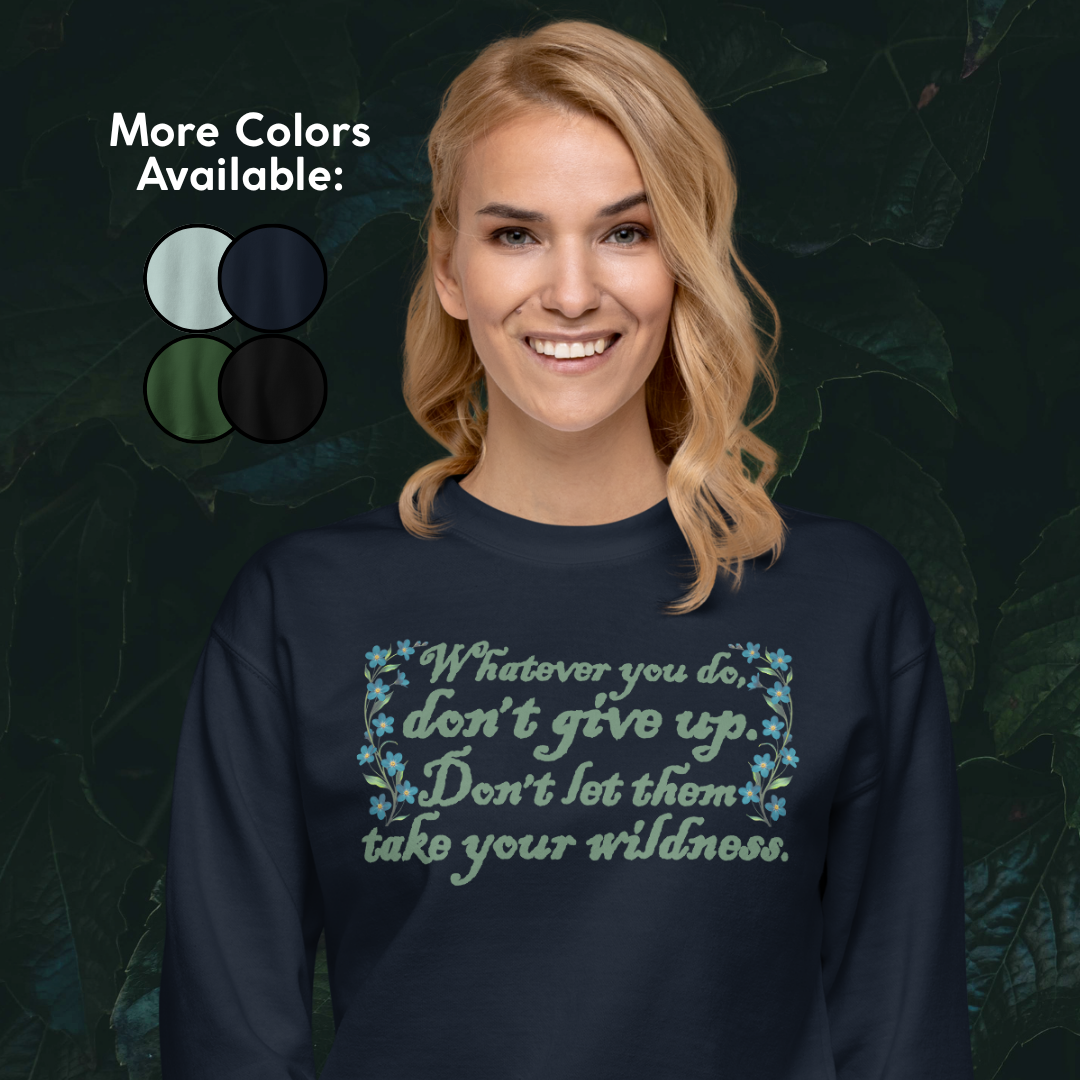 Wildness Sweatshirt