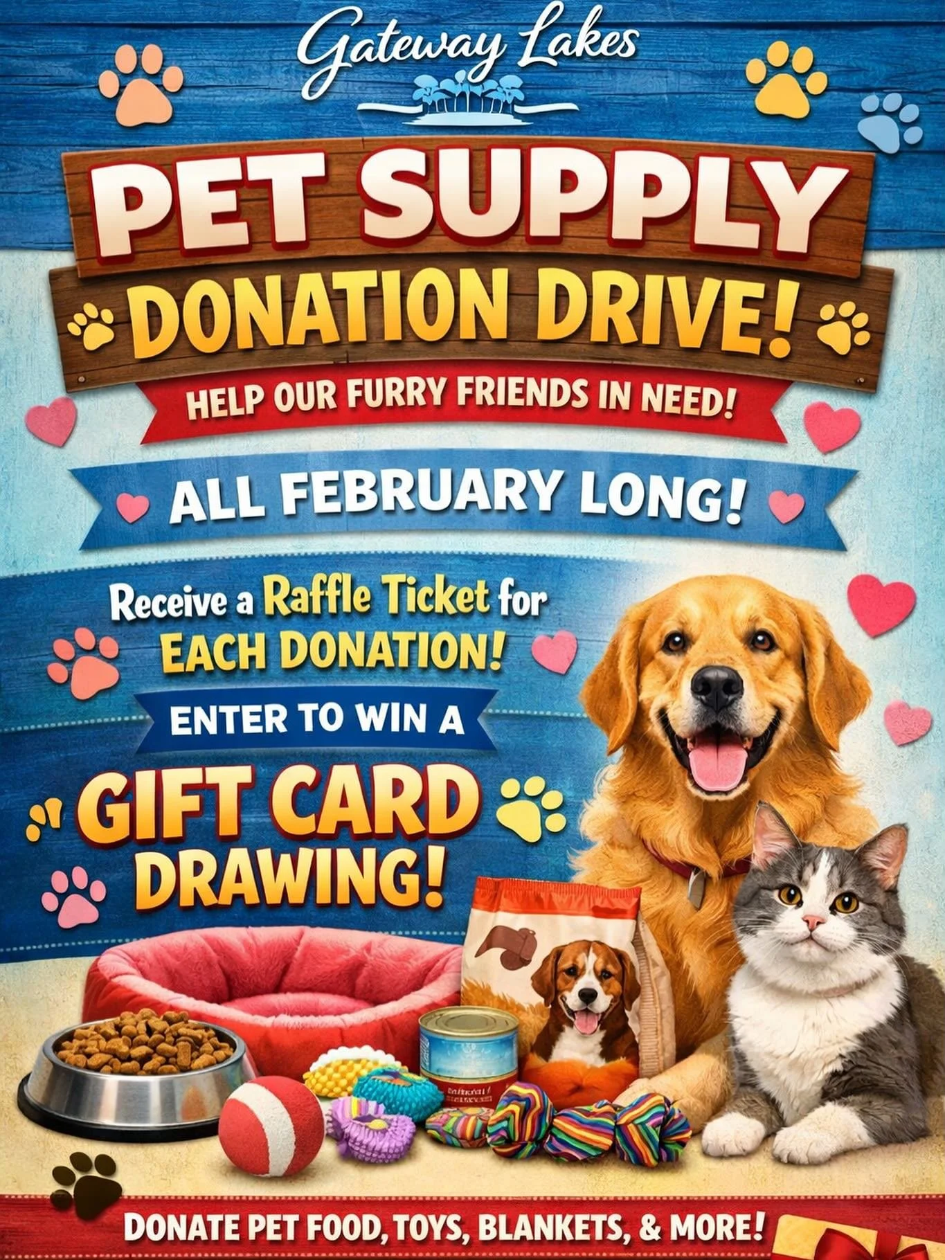 Have a Heart! &hearts;️ Bring your new, unused, pet supplies to the Leasing Office and receive one raffle ticket per item for a chance to win a $50 gift card of your choice!
