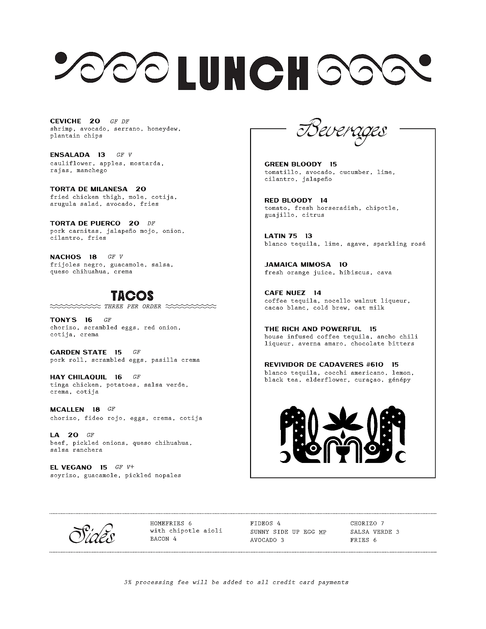 Mexican restaurant lunch menu with sections for seafood, salads, tacos, and beverages, featuring dishes like ceviche, ensalada, tacos, and drinks such as Green Bloody, Red Bloody, and Jamaica Mimosa.